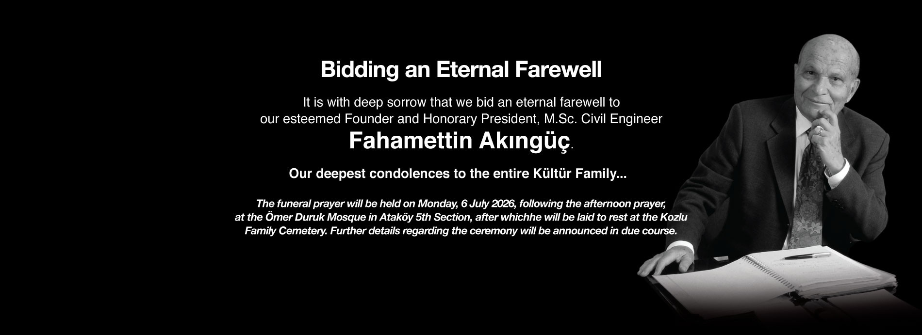 Our Deepest Loss: Farewell to Our Founder, M.Sc. Civil Engineer Fahamettin Akıngüç